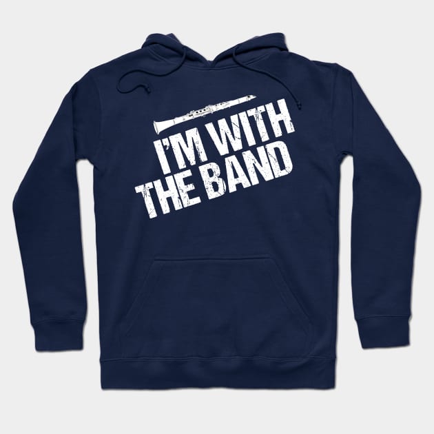Funny Clarinet I'm With the Band Hoodie by epiclovedesigns